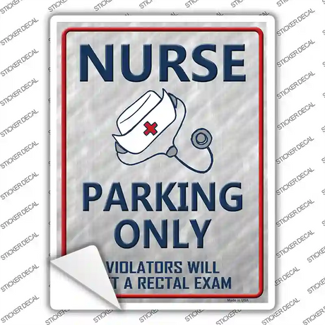 Nurse Only Novelty Rectangle Sticker Decal Small