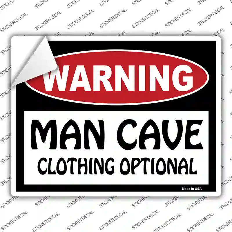 Man Cave Clothing Optional Novelty Rectangle Sticker Decal Small