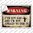 Ive Got Gas Novelty Rectangle Sticker Decal Small