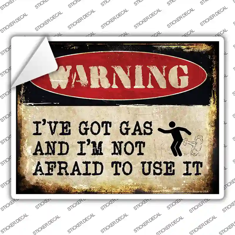 Ive Got Gas Novelty Rectangle Sticker Decal Small