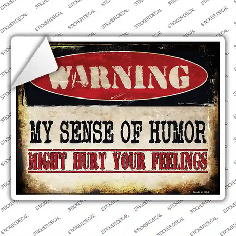 My Sense Of Humor Novelty Rectangle Sticker Decal Small