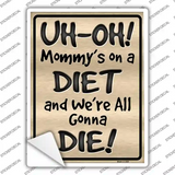 We Are Gonna Die Novelty Rectangle Sticker Decal