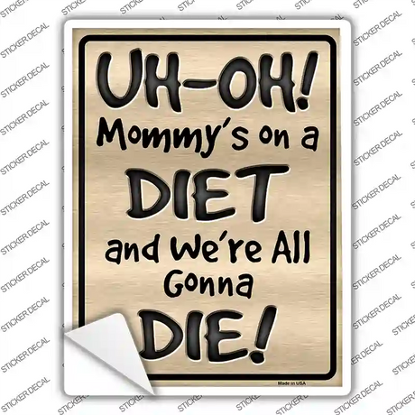 We Are Gonna Die Novelty Rectangle Sticker Decal