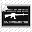 Aint About Shooting A Deer Novelty Rectangle Sticker Decal Small