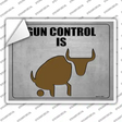 Gun Control Is BS Novelty Rectangle Sticker Decal Small