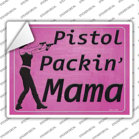 Pistol Packin Mama Novelty Rectangle Sticker Decal Small