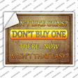 Dont Like Guns Dont Buy One Novelty Rectangle Sticker Decal Small