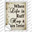 Hug A Cairn Terrier Novelty Rectangle Sticker Decal Small