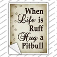 Hug A Pitbull Novelty Rectangle Sticker Decal Small