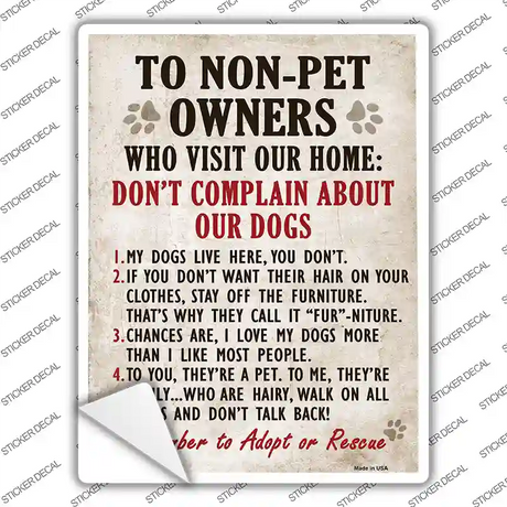 Non-Pet Owners Our Dogs Novelty Rectangle Sticker Decal Small