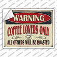 Warning Coffee Lovers Only Novelty Rectangle Sticker Decal Small