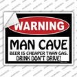 Man Cave Beer Cheaper Than Gas Novelty Rectangle Sticker Decal Small