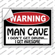 Man Cave I Dont Get Drunk Novelty Rectangle Sticker Decal Small