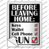 Before Leaving Home Novelty Rectangular Sticker Decal Small