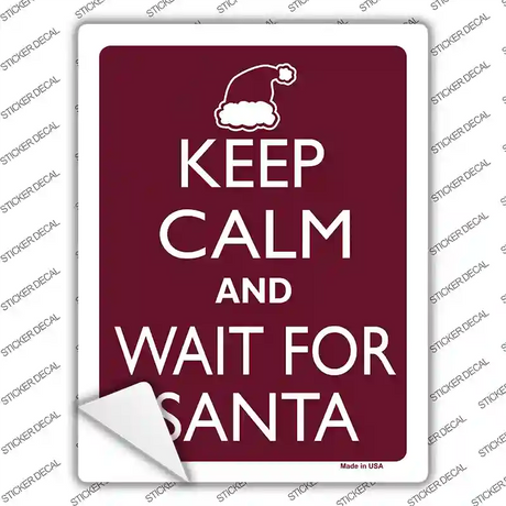 Keep Calm And Wait For Santa Novelty Rectangle Sticker Decal Small