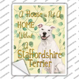 Not A Home Without A Staffordshire Terrier Novelty Rectangle Sticker Decal Small