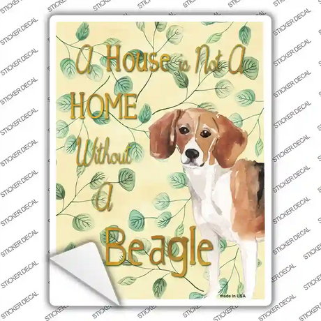 Not A Home Without A Beagle Novelty Rectangle Sticker Decal Small