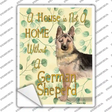 Not A Home Without A German Shepherd Novelty Rectangle Sticker Decal Small