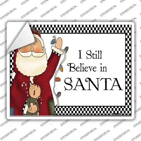 I Still Believe Novelty Rectangle Sticker Decal Small