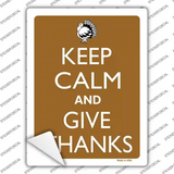 Keep Calm And Give Thanks Novelty Rectangle Sticker Decal Small