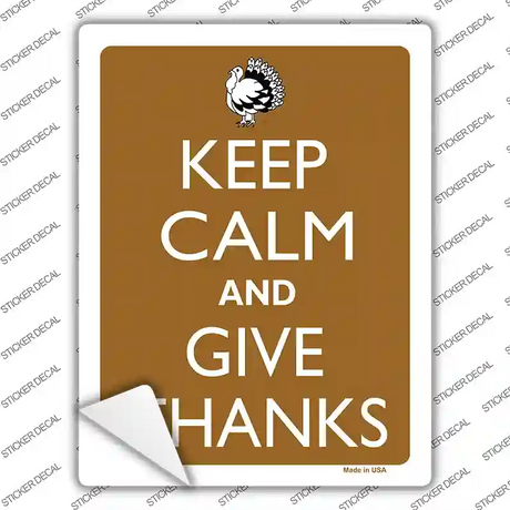 Keep Calm And Give Thanks Novelty Rectangle Sticker Decal Small