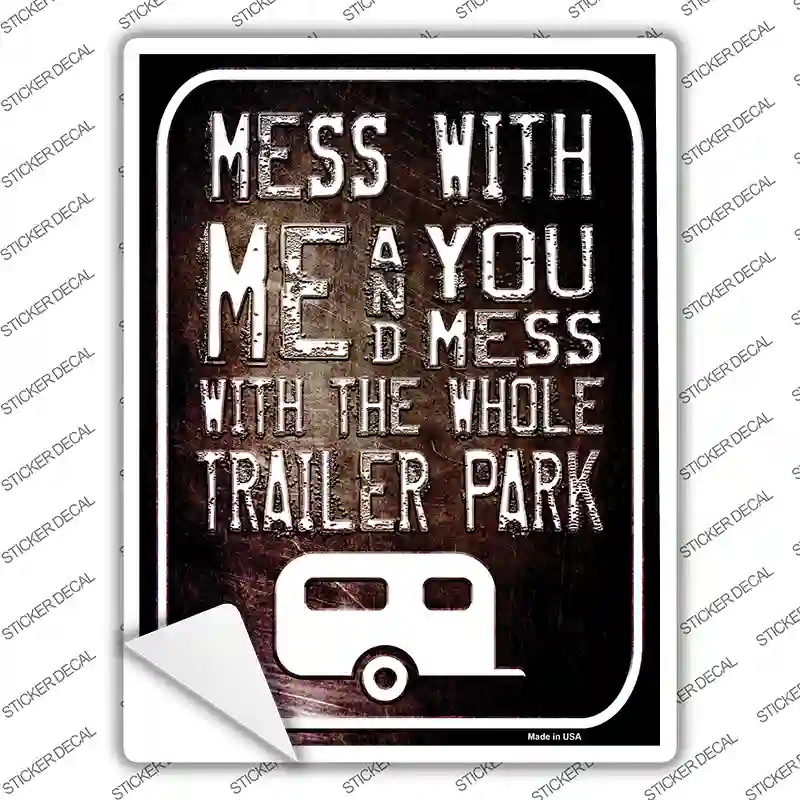 Mess With Me Novelty Rectangle Sticker Decal