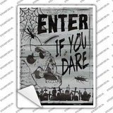 Enter If You Dare Novelty Rectangle Sticker Decal Small