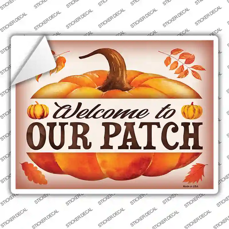 Welcome to Our Patch Novelty Rectangle Sticker Decal Small