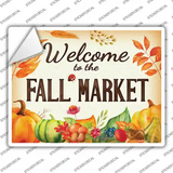 Welcome to the Fall Market Novelty Rectangle Sticker Decal Small