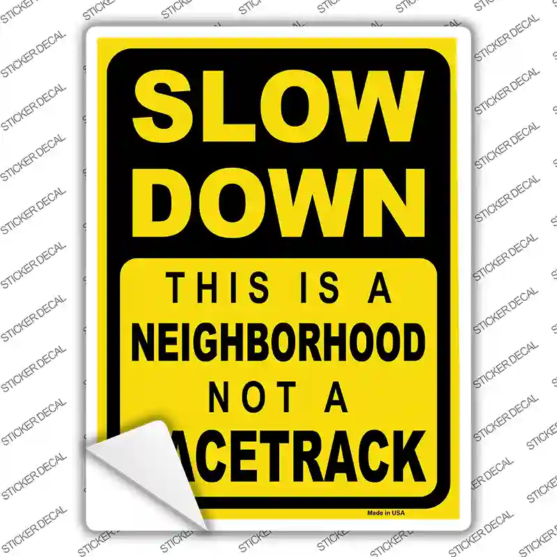 Neighborhood Not Racetrack Novelty Rectangular Sticker Decal Small