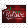 Believe Novelty Rectangle Sticker Decal Small