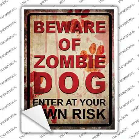 Beware of Zombie Dog Novelty Rectangle Sticker Decal Small