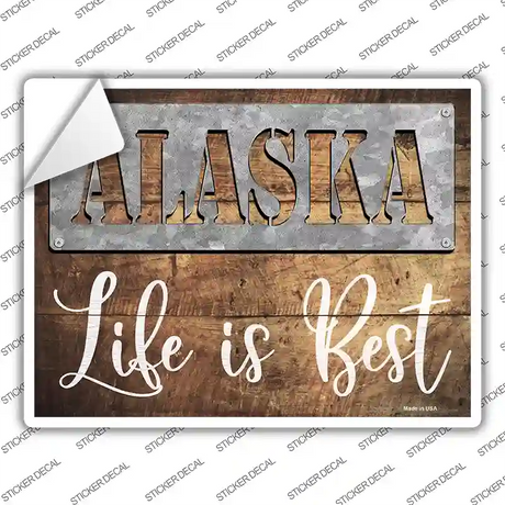 Alaska Stencil Life is Best Novelty Rectangle Sticker Decal Small