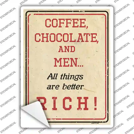 Coffee Chocolate and Rich Men Novelty Rectangle Sticker Decal Small