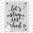 Stay In Bed Novelty Rectangular Sticker Decal