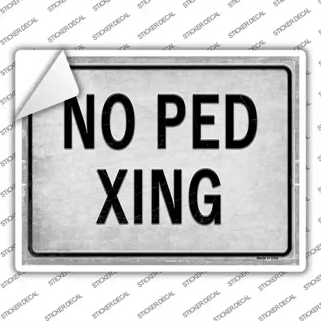 No PED XING Novelty Rectangle Sticker Decal