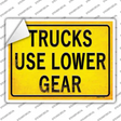 Trucks Use Lower Gear Novelty Rectangle Sticker Decal
