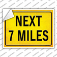 Next 7 Miles Novelty Rectangle Sticker Decal