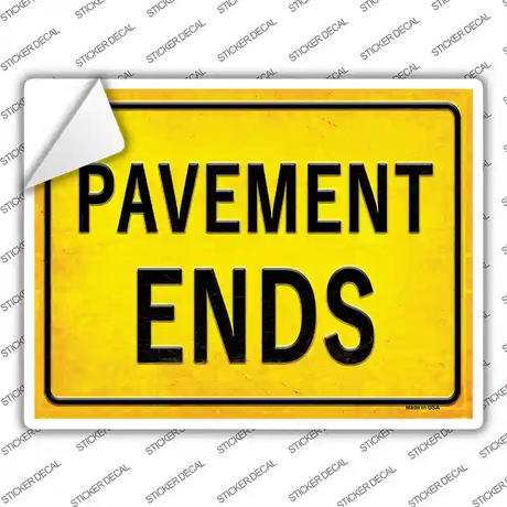 Pavement Ends Novelty Rectangle Sticker Decal