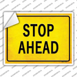 Stop Ahead Novelty Rectangle Sticker Decal