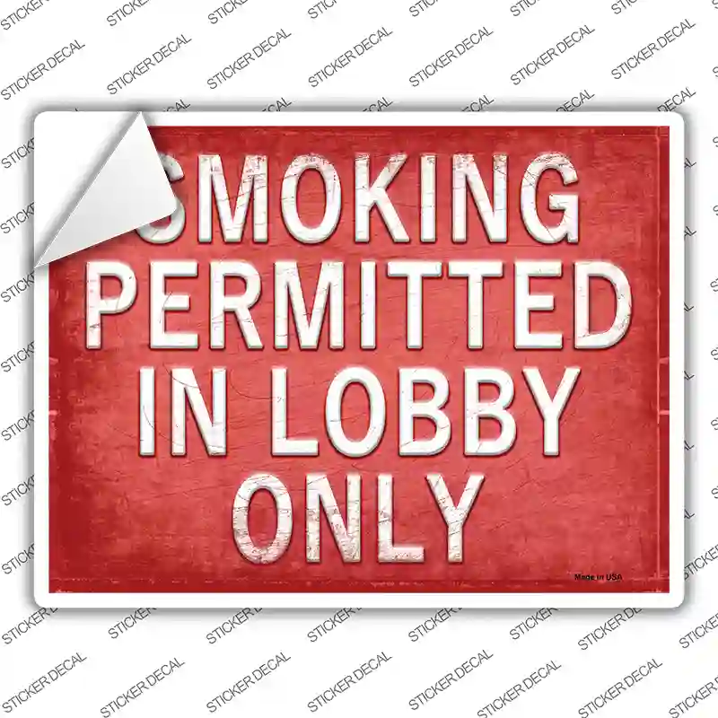 Smoking Permitted In Lobby Only Novelty Rectangle Sticker Decal