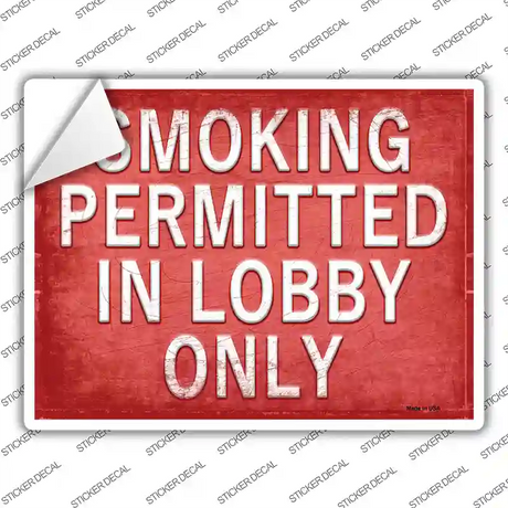 Smoking Permitted In Lobby Only Novelty Rectangle Sticker Decal