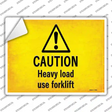 Caution Heavy Load Use Forklift Novelty Rectangle Sticker Decal