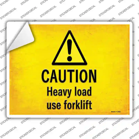 Caution Heavy Load Use Forklift Novelty Rectangle Sticker Decal