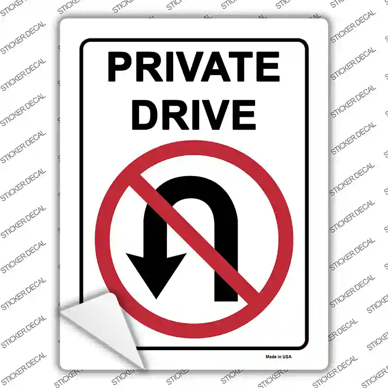 Private Drive No U Turns Novelty Rectangle Sticker Decal