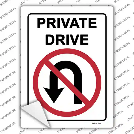 Private Drive No U Turns Novelty Rectangle Sticker Decal