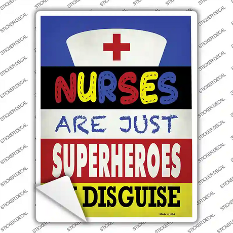 Nurses Are Superheroes In Disguise Novelty Rectangle Sticker Decal Small