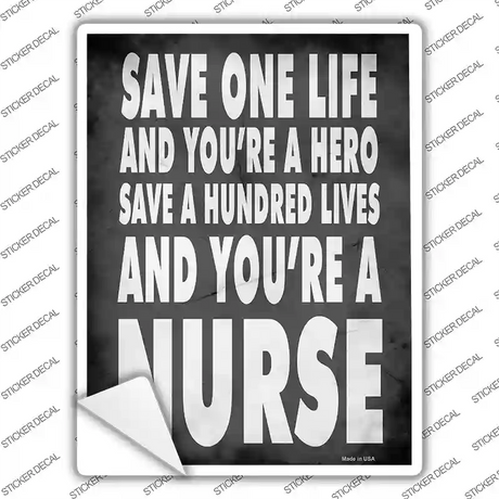 Nurses Save a Life Novelty Rectangle Sticker Decal Small