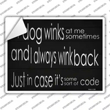 Dog Winks Novelty Rectangular Sticker Decal
