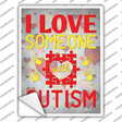 I Love Someone With Autism Novelty Rectangle Sticker Decal Small